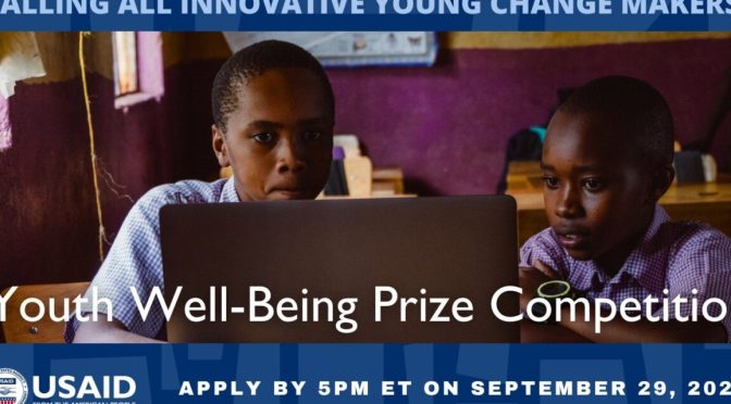 USAID YOUTH WELL-BEING PRIZE COMPETITION!