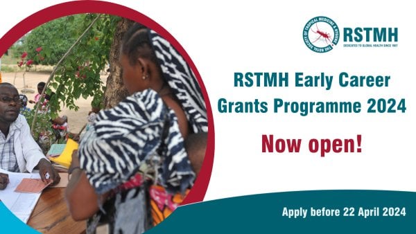 RSTMH EARLY CAREER GRANTS PROGRAMME