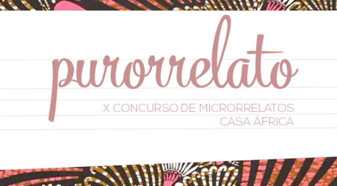 CASA ÁFRICA PURORRELATO 2024. MICRO-STORY CONTEST