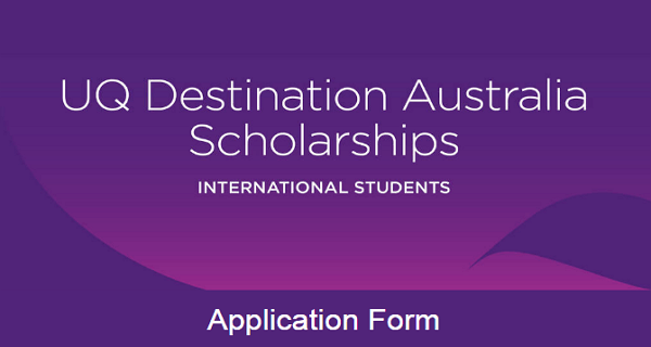 UNIVERSITY OF QUEENSLAND DESTINATION AUSTRALIA SCHOLARSHIP (INTERNATIONAL STUDENTS)