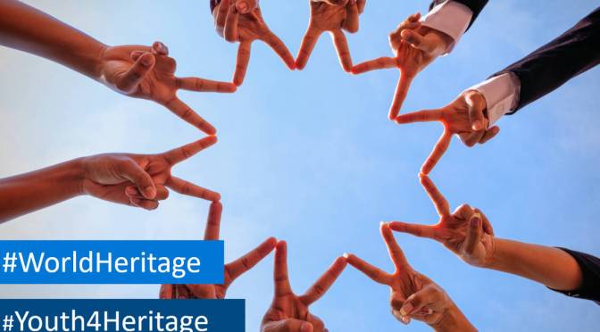 UNESCO WORLD HERITAGE YOUNG PROFESSIONALS FORUM CALL FOR APPLICATIONS