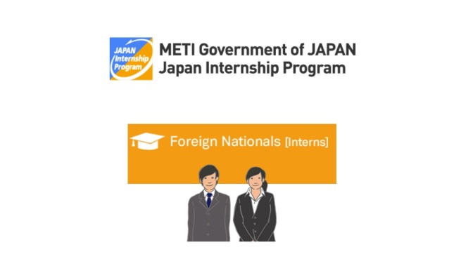 METI GOVERNMENT OF JAPAN FOREIGN NATIONALS INTERNSHIP PROGRAMME