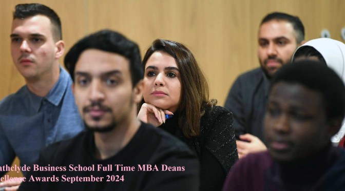 STRATHCLYDE BUSINESS SCHOOL FULL TIME MBA DEANS EXCELLENCE AWARDS SEPTEMBER 2024