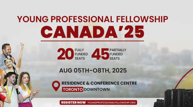 FULLY FUNDED AND PARTIALLY FUNDED YOUNG PROFESSIONAL FELLOWSHIP CANADA
