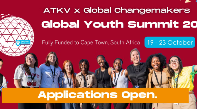 ATKV & GLOBAL CHANGEMAKERS GLOBAL YOUTH SUMMIT (FULLY FUNDED TO SOUTH AFRICA)